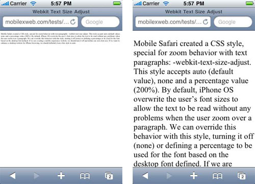 Это один и тот же и текстовый абзац с -webkit-text-size-adjust: none и с -webkit-text-size-adjust: 400%. Эта функция полезна только в не-мобильном веб-дизайне